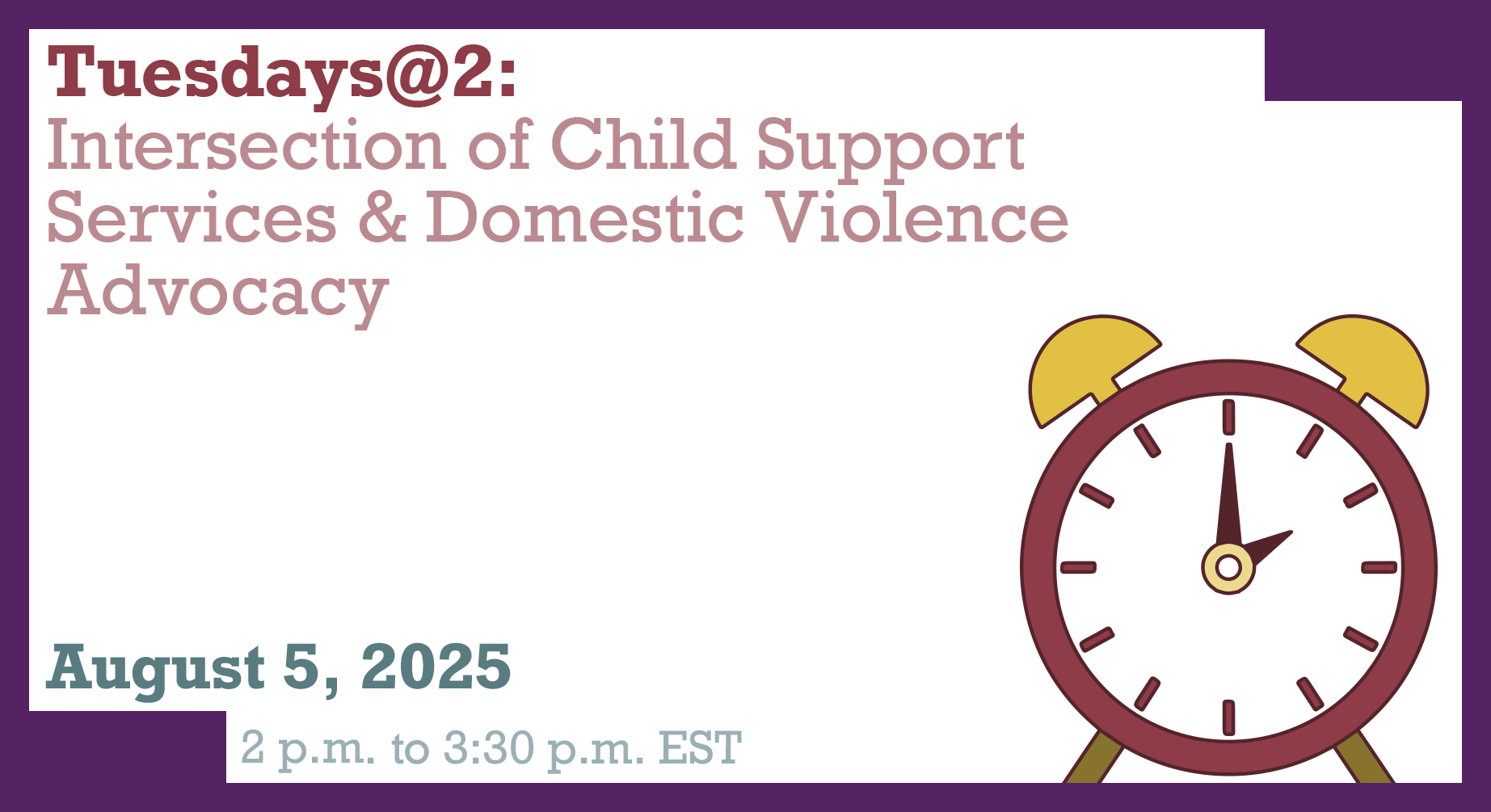 08.05.2025 - Tat2 Intersection of Child Support Services